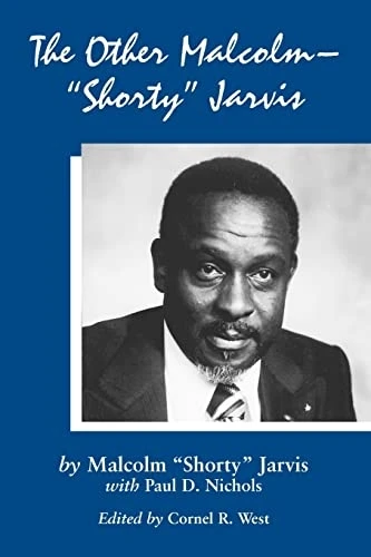 The Other Malcolm Shorty Jarvis: His Memoir
