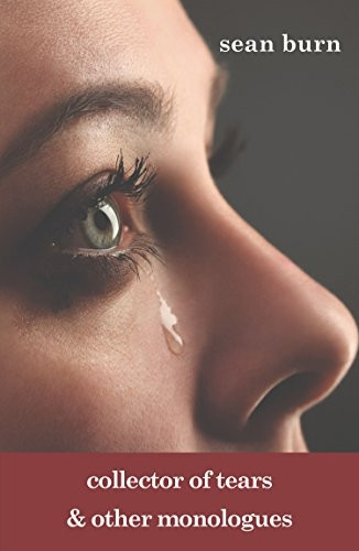 Collector of Tears & Other Monologues