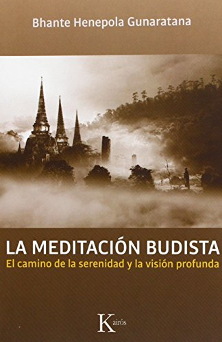 Gunaratana, H: Meditación  budista : el camino de la  serenida