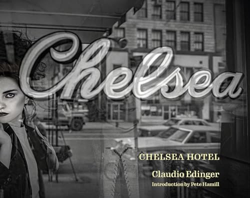 Chelsea Hotel: Second  Edition