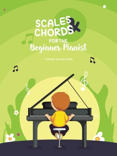 Scales & Chords for the Beginner Pianist