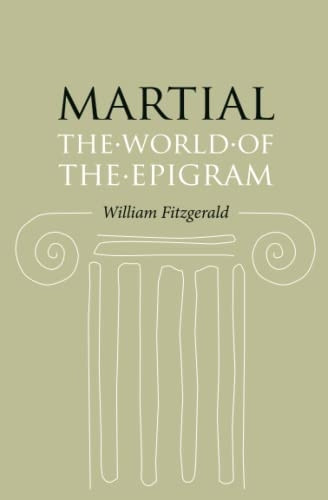 Martial: The World of the Epigram