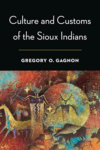 Culture and Customs of the Sioux Indians