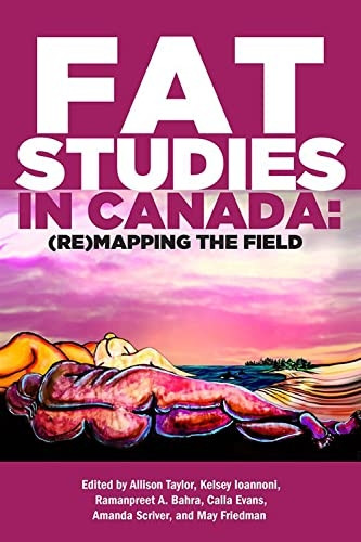 Fat Studies in Canada: (Re)Mapping the Field (Inanna Publications)
