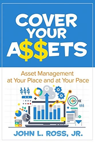 Cover Your A$$ets: Asset Management at Your Place and at Your Pace