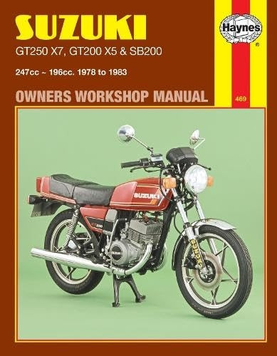Suzuki GT250X7, GT200X5 and SB200 1978-83 Owner's Workshop Manual (Motorcycle Manuals)