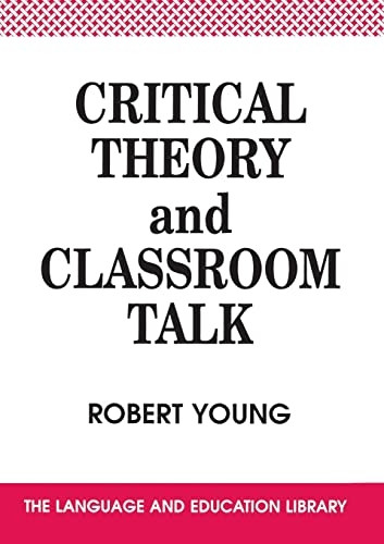 Critical theory and classroom talk