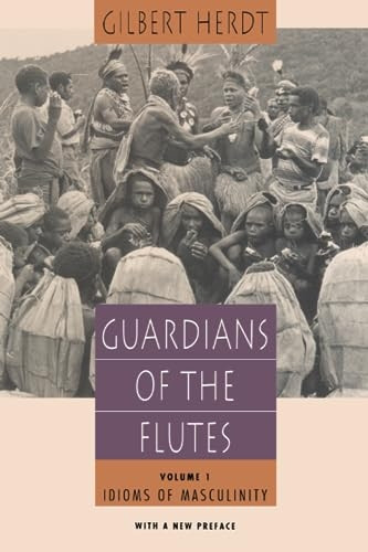 Guardians of the Flutes: Idioms of Masculinity: Idioms of Masculinity : With a New Preface, Vol. 1