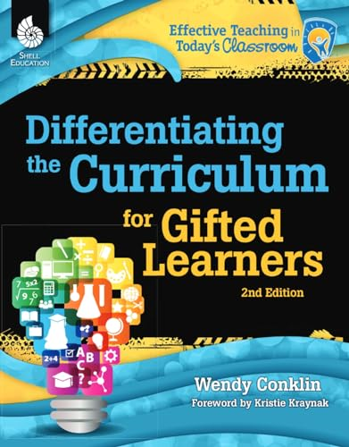 Differentiating the Curriculum for Gifted Learners 2nd Edition ( Edition 2) (Effective Teaching in Today's Classroom)