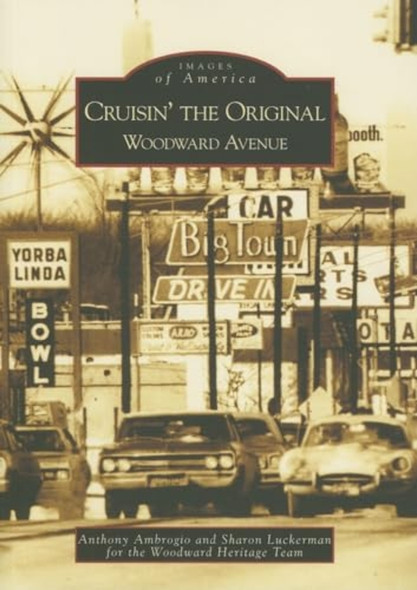 Cruisin' the Original Woodward Avenue (Images of America (Arcadia Publishing))