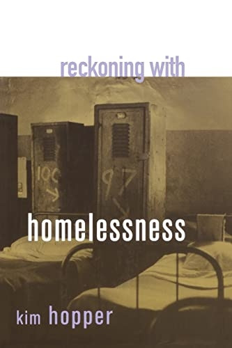 Reckoning with Homelessness (Anthropology of Contemporary Issues)