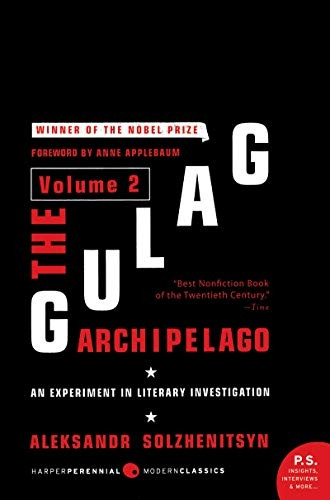 The Gulag Archipelago, Volume 2: An Experiment in Literary Investigation, 1918-1956: 2 (P.S.)