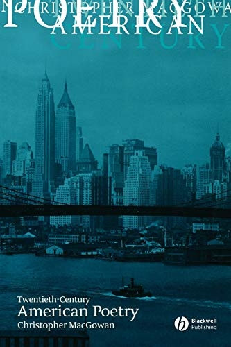 Twentieth-century American Poetry (Blackwell Guides to Literature)