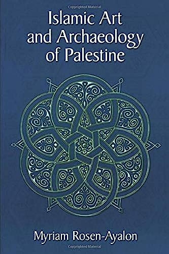 Islamic Art and Archaeology of Palestine