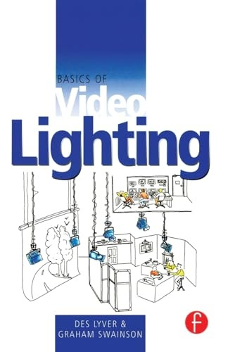 Basics of Video Lighting (Basics series)
