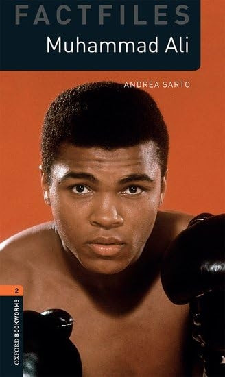 Oxford Bookworms Library: Level 2:: Muhammad Ali: Graded readers for secondary and adult learners (Oxford Bookworms Library)