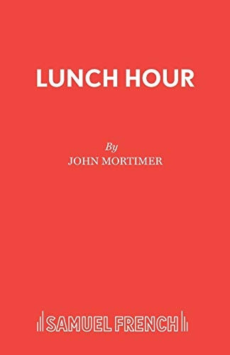 Lunch Hour: Play (Acting Edition S.)