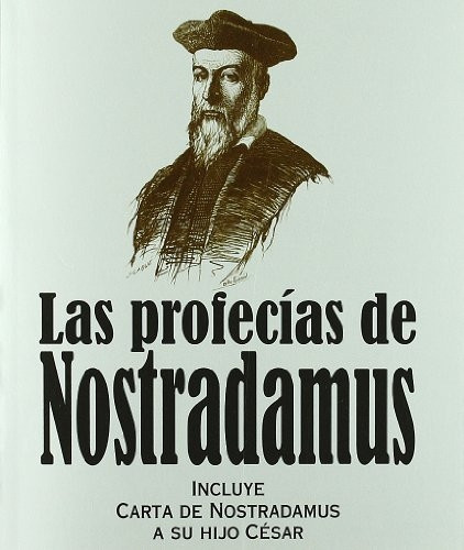 PROFECIAS DE NOSTRADAMUS