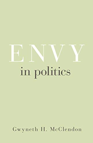 Envy in Politics (Princeton Studies in Political Behavior)
