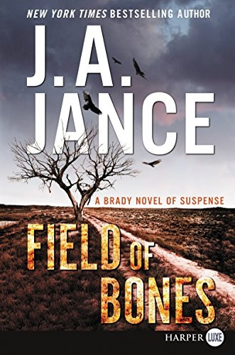 Field Of Bones [Large Print] (The Brady Series)