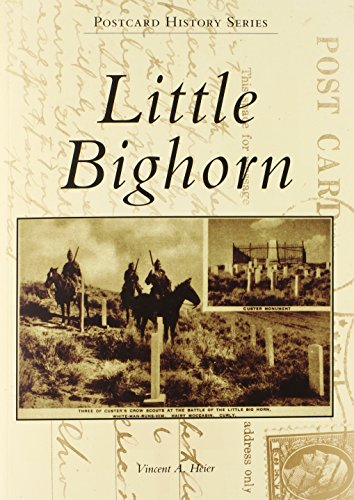 Little Bighorn (Postcard History)