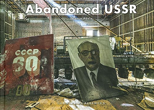 Abandoned USSR (Jonglez  - Photo Books)