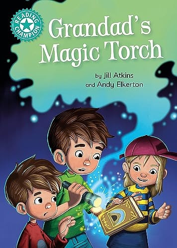Reading Champion: Grandad's Magic Torch: Independent Reading Turquoise 7 (Reading Champion)