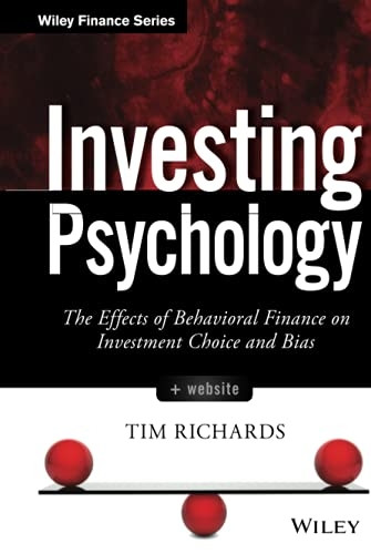 Investing Psychology: The Effects of Behavioral Finance on Investment Choice and Bias + Website (Wiley Finance)