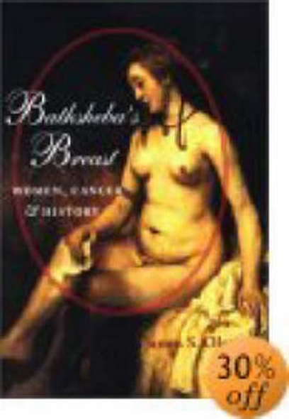 Bathsheba's Breast: Women, Cancer and History