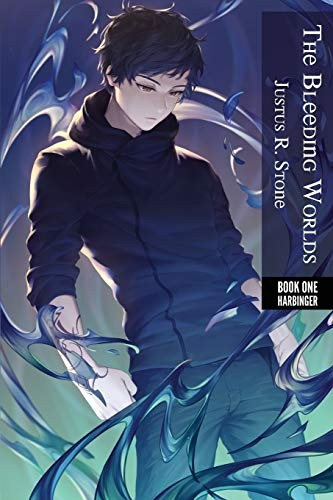 The Bleeding Worlds Book One: Harbinger (Bleeding Worlds)