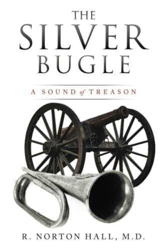 The Silver Bugle: A Sound of Treason
