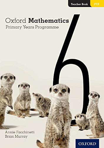 Oxford Mathematics Primary Years Programme Teacher Booklet 6