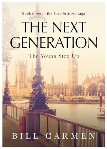 The Next Generation: The Young Step Up - Book 3 in the
