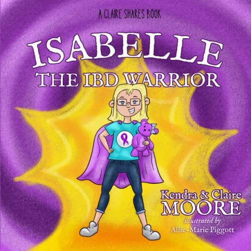 Isabelle the IBD Warrior (Claire Shares)