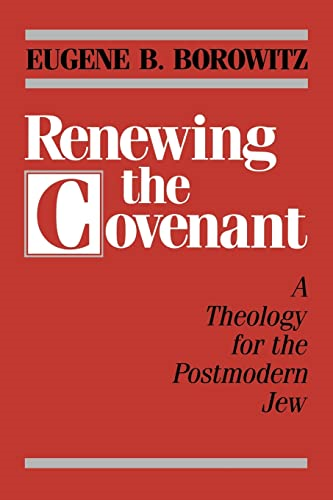Renewing the Covenant: Theology for the Postmodern Jew