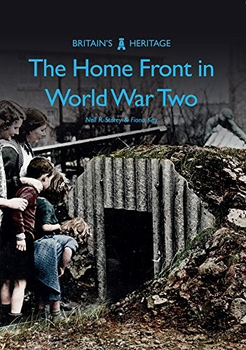 The Home Front in World War Two (Britain's Heritage Series)