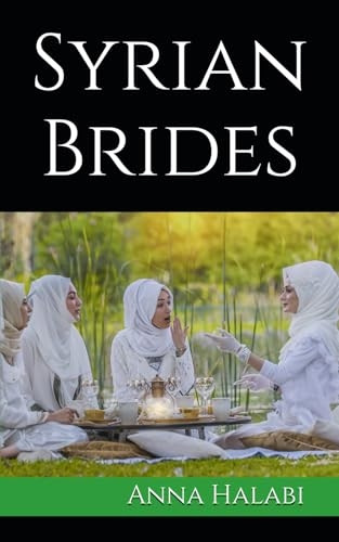 Syrian Brides (Short Stories about Syrian Women)