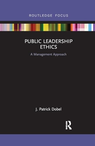 Public Leadership Ethics: A Management Approach