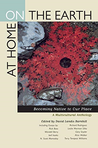 At Home on the Earth: Becoming Native to Our Place