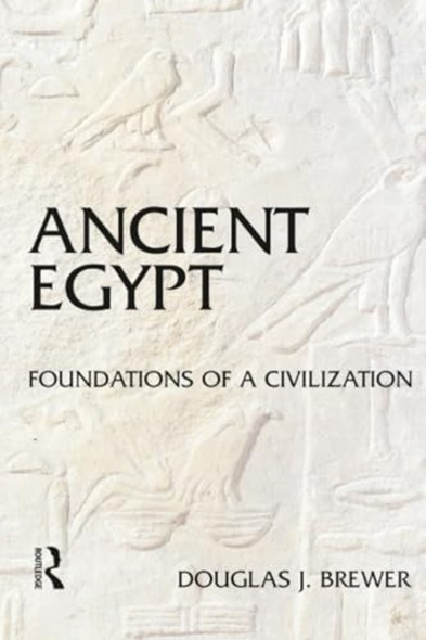 Ancient Egypt: Foundations of a Civilisation