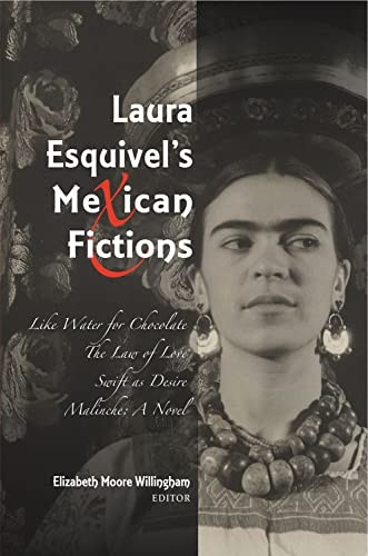 Laura Esquivel's Mexican Fictions