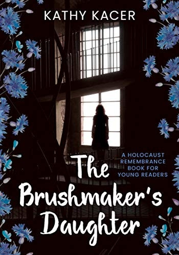 The Brushmaker's Daughter (Holocaust Remembrance)