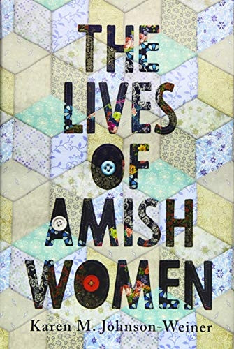 The Lives of Amish Women (Young Center Books in Anabaptist and Pietist Studies)