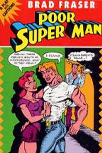 Poor Super Man: A Play with Captions