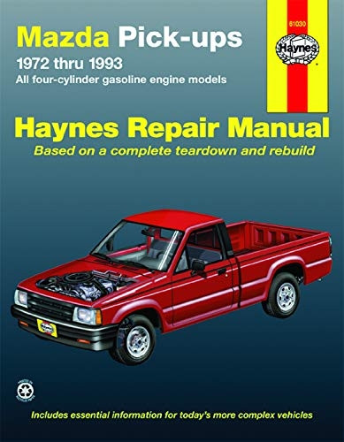 Mazda B1600 Pickups, 1972-1993 : All Gasoline Engine Models