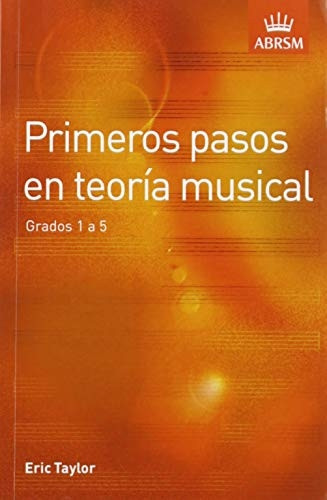 Primeros pasos en teoroía musical: Grados 1 a 5 (Spanish edition)