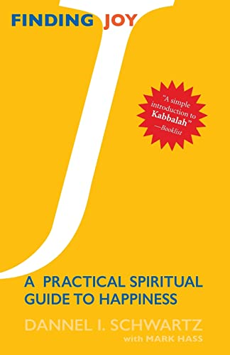 Finding Joy: a Practical Spiritual Guide to Happiness