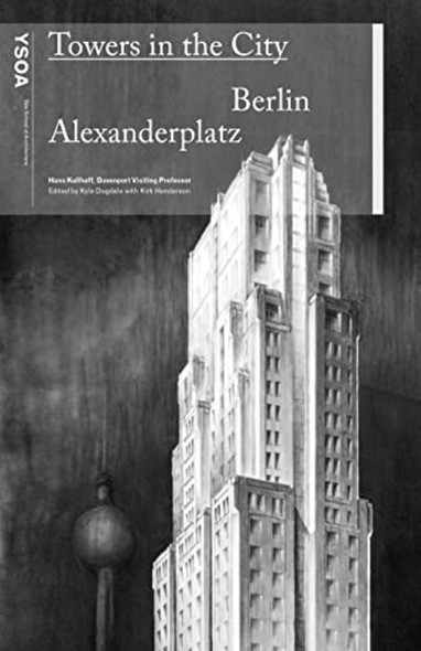Towers in the City: Berlin Alexanderplatz