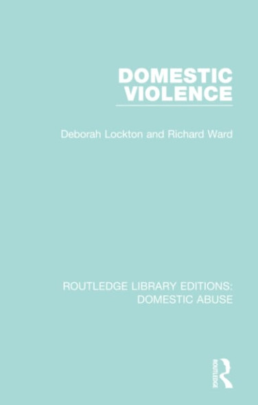 Domestic Violence (Routledge Library Editions: Domestic Abuse)