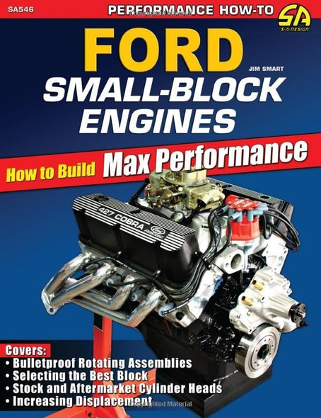 Ford Small-Block Engines: Htb Maxperf: How to Build Max Performance